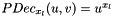 $PDec_{x_l}(u,v) = u^{x_l}$